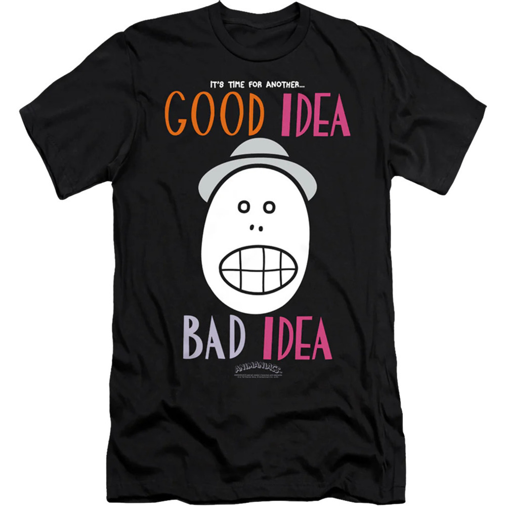 Its Time For Another Good Idea Bad Idea Animaniacs Tshirt